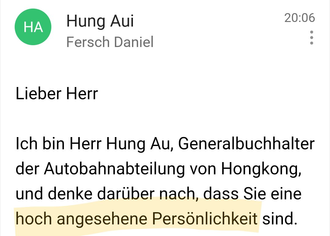 danielfersch's tweet image. Ein Traum geht in Erfüllung: Der Generalbuchhalter der Autobahnabteilung von #HongKong schreibt mir — und hält mich eventuell für eine "hoch angesehene Persönlichkeit". Danke, Herr #HungAu, das war die beste #Spammail ever! 😎