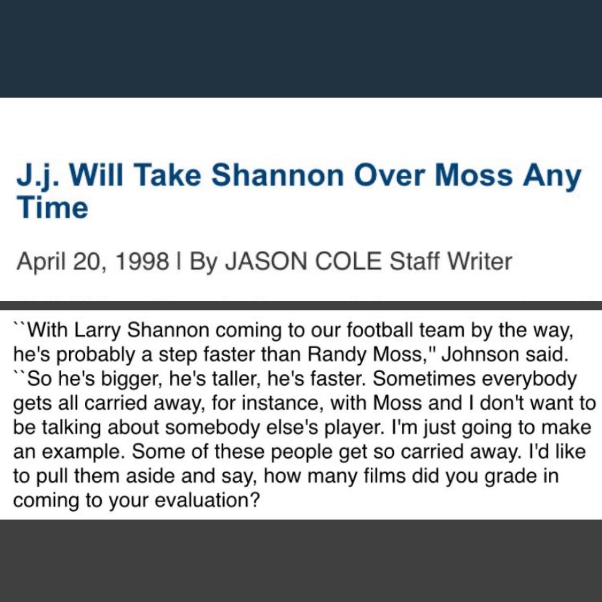 Randy Moss (1998) (Tweet 3/3)Dolphins HC Jimmy Johnson, who traded the 19th pick, tried to justify passing on Moss, by gassing up his 3rd round pick: WR Larry Shannon.Jay Mariotti was ecstatic the Bears picked Curtis Enis over Randy Moss & admitted he had “Enis Envy.”