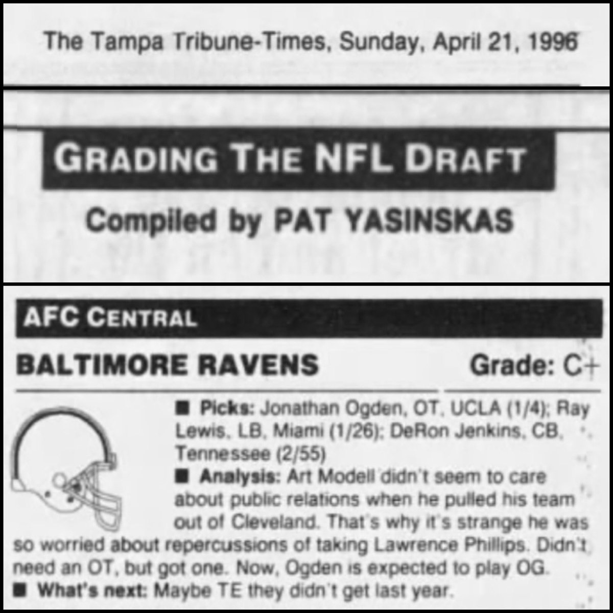 1996 Ravens Draft (Jonathan Ogden & Ray Lewis 1st round)There were a few people who gave Baltimore a grade on the “C” line, including Len Pasquarelli who really thought the Ravens should have picked Lawrence Phillips number 4 overall instead of Ogden. https://www.google.com/amp/amp.thecomeback.com/freezingcoldtakes/nfl/1996-len-pasquarelli-gives-ravens-bad-grade-drafting-jonathan-ogden-ray-lewis.html
