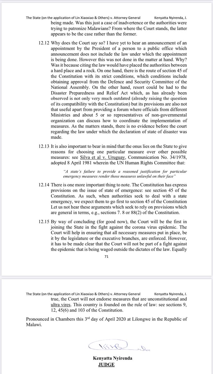 Courts are open and working in Malawi. They have said: “The judiciary is enjoined by sections 9, 45, 103 of the Constitution to ensure that the rule of law is upheld at all times, be it before, during or after a state of emergence (or a state of disaster) has been declared...