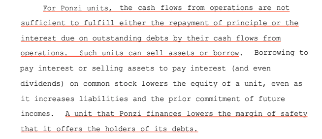 6/ Ponzi entities are those where the cash flows from operations cannot fulfill either the repayment of principal or the interest due on outstanding debts.