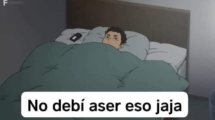 nadie:

yo a las cinco de la mañana intentando dormir pensando en algo que pasó en 2013: