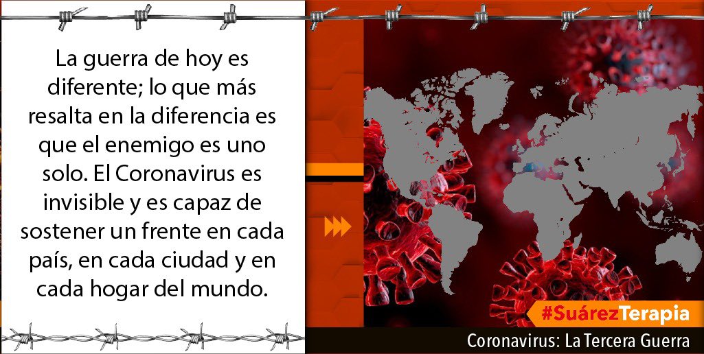 Esta es una guerra en la que el Coronavirus ataca a toda la humanidad y no tiene aliados en ningún país o sector político; lo cual no quiere decir que no termine sirviendo a los intereses de alguno o algunos de los grandes poderes mundiales.  #SuárezTerapia  https://bit.ly/GuerraMudialV 