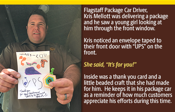 Flagstaff #UPSersAreThere and their customers are saying #ThanksForDelivering. Some of the gifts left at the doorstep tug at the heart & become keepsakes. Thanks, Kris Mellott and Lynn Messner for sharing this with us. @waringlester @JohnFarren6 @relmessan @flagstaffsafety