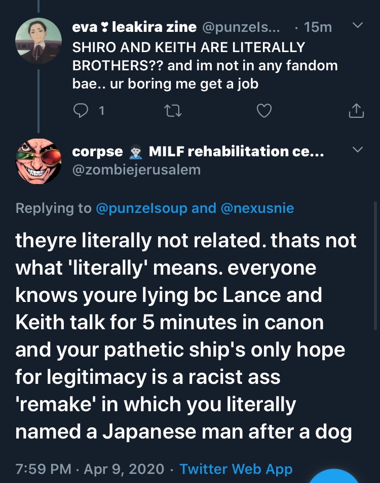 i just... how many braincells do u have to be lacking.... JUST BECAUSE SHIRO AND KEITH DIDNT COME OUT OF THE SAME COOCH DOESNT MEAN THAY THEY don’t HAVE THE SAME DYNAMIC BETWEEN THEM AS BLOOD SIBS DO. ALSO SHALLIES BASICALLY INVALIDATE ADOPTED/FOSTER SIBLINGS SO STFU IDIOTS