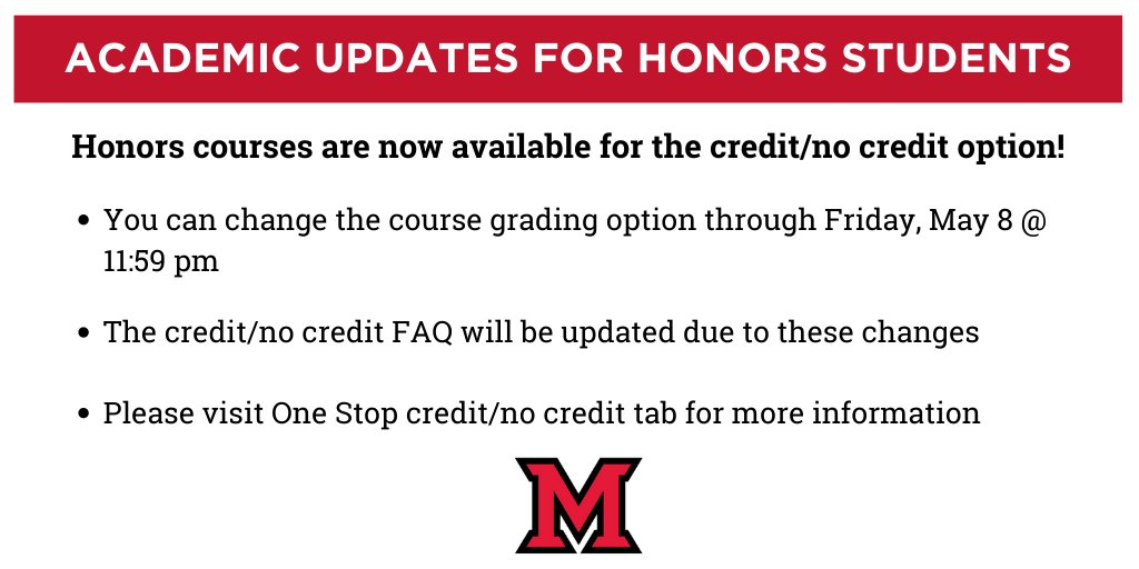 Honors students, this announcement is for you! Credit/no credit for Honors courses is now available! Details at miamioh.edu/onestop/regist… #MiamiOH