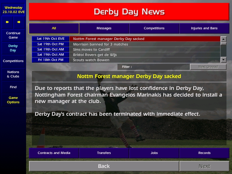 Season 2 - I just got fired. It feels weird. I think it's going to take some time to find a club, so maybe i'll accept clubs that aren't on my list but as long as there's an interesting derby to play. Adieu les amis   #CM0102  #DerbyDay