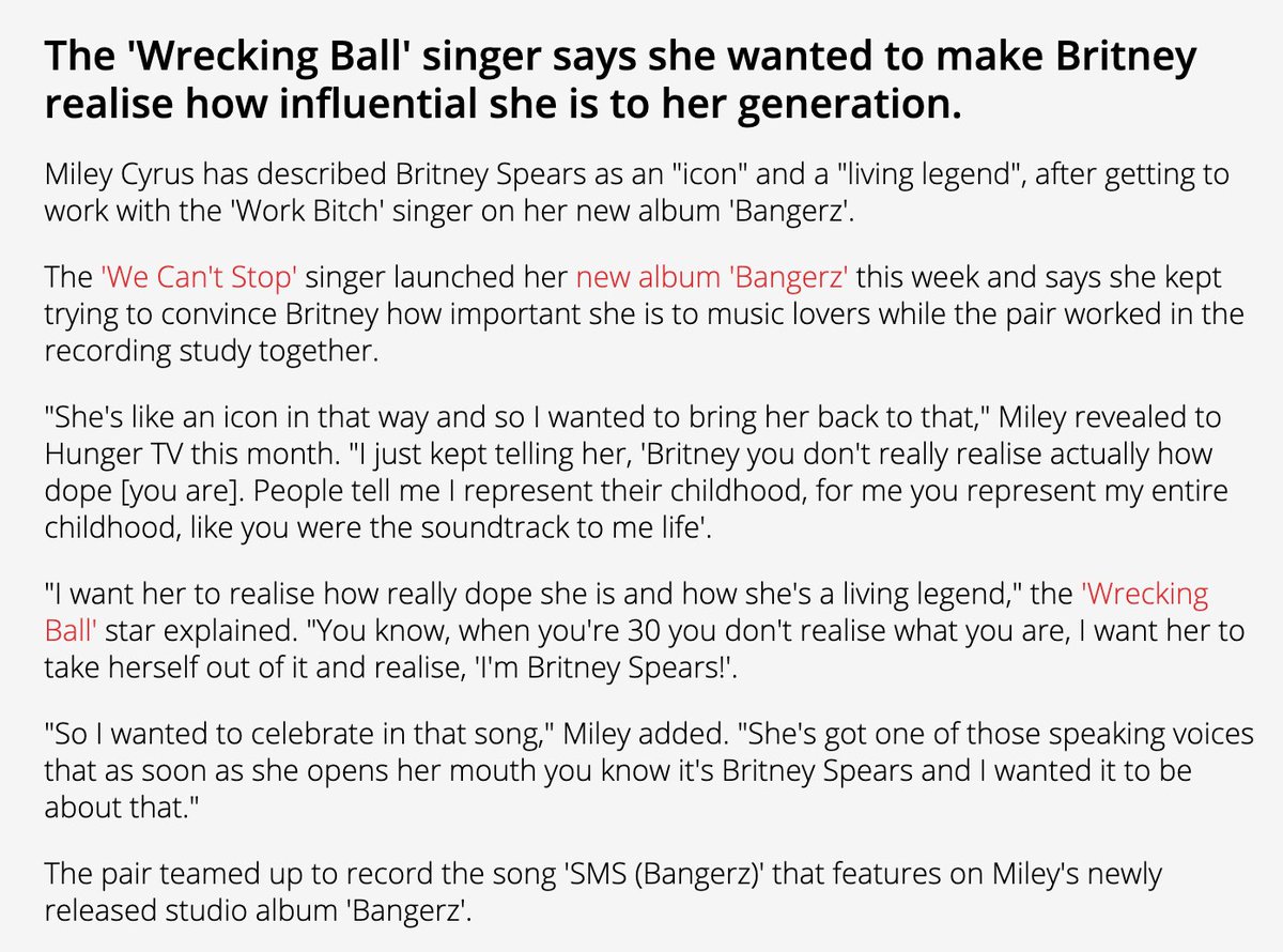On more than one occasion, Miley has cited Britney as her biggest influence, crediting her for her edgier style. "I want her to realize how really dope she is and how she's a living legend."