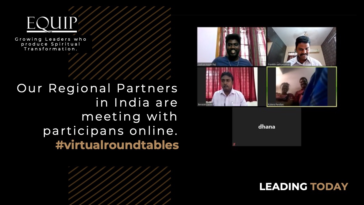 EQUIPLeaders's tweet image. We are encouraged by the commitment of our partners all over the world as they keep the momentum up. Greetings to our friends in India who are gathering in #virtualroundtables #leadingtoday