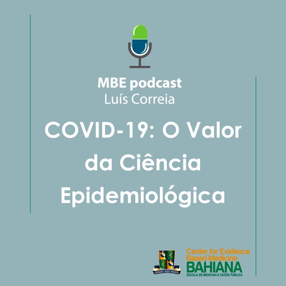 CebmBahiana's tweet photo. In this Podcast made by Prof. Luis Correia, essential epidemiological concepts were addressed for the perception of the current situation and the making of the best decisions, concepts that were built over a century of science. https://t.co/qbKeP5mkCe