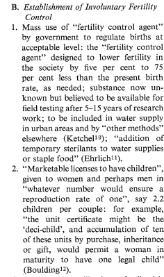 In this document, it suggests multiple methods of involuntary sterilization such as adding “fertility control agents” to water supplies, temporary sterilization of all young women “via time-capsule contraceptives,” &compulsory sterilization of men with three or more children