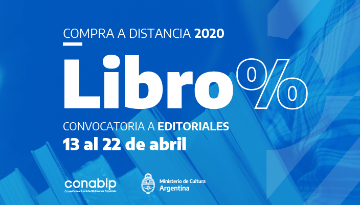 CONABIP's tweet photo. Se abre la Convocatoria a #Editoriales para adherir al #LibroPorciento2020 a distancia. Para que las #BibliotecasPopulares de todo el país adquieran material bibliográfico al 50% de su valor. Del 13 al 22 de abril. https://t.co/LVUnNuo3DP https://t.co/8y10NrivEf
