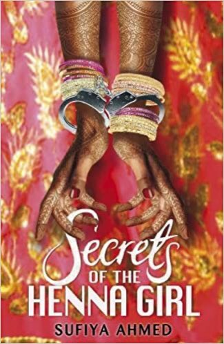 Secrets of the Henna Girl by  @sufiyaahmed (and all her other books! Including her latest kids picture book!)