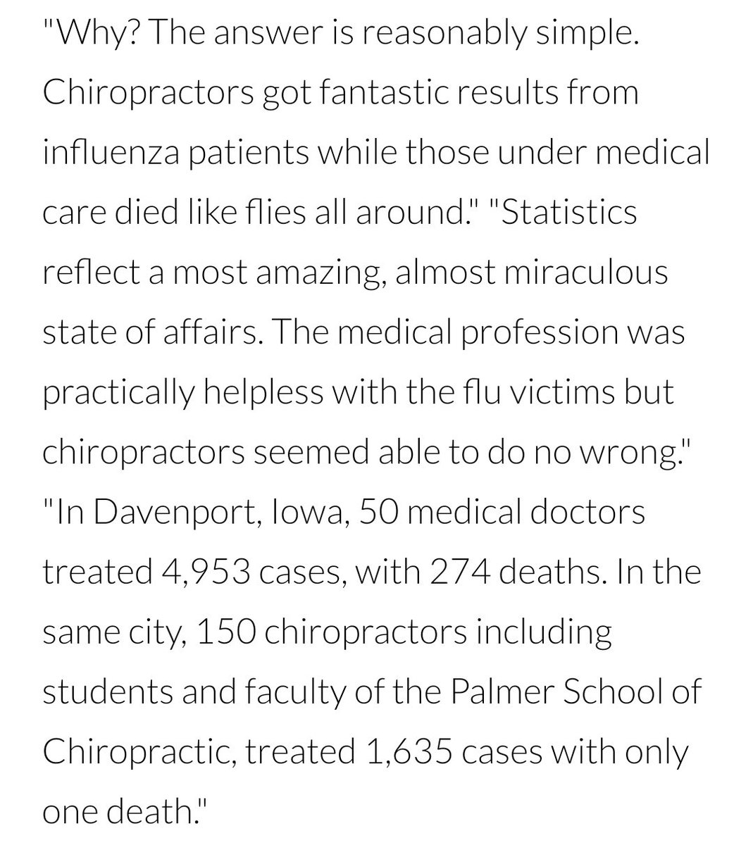 This Davenport claim is busted, with a grand total of ZERO newspapers mentioning ANYTHING about the Palmer School or its chiropractors doing anything beyond digging cellars and having some "fairly good results" with treating the flu (according to a school employee).