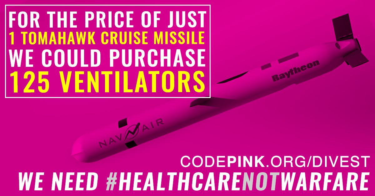 codepink's tweet photo. 💣1 Tomahawk Cruise Missile: $1.4 million 
⚕️ 125 life-saving ventilators: $1.4 million 

Somebody who is good at the economy help me, thousands are dying in a global pandemic 🤒

#DivestWar #HealthcareNOTWarfare  
https://t.co/uOCmW3VKSe https://t.co/yMdgilgL2P