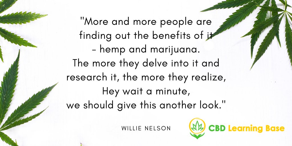 CBDLearningBase's tweet photo. "More and more people are finding out the benefits of it - hemp and marijuana. The more they delve into it and research it, the more they realize, Hey wait a minute, we should give this another look." ~Willie Nelson #thursdaythoughts #cbdlearningbase #hemp #marijuana https://t.co/3PI8RRE3Ne
