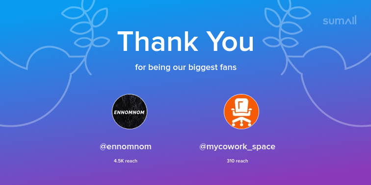 Our biggest fans this week: ennomnom, mycowork_space. Thank you! via sumall.com/thankyou?utm_s…
