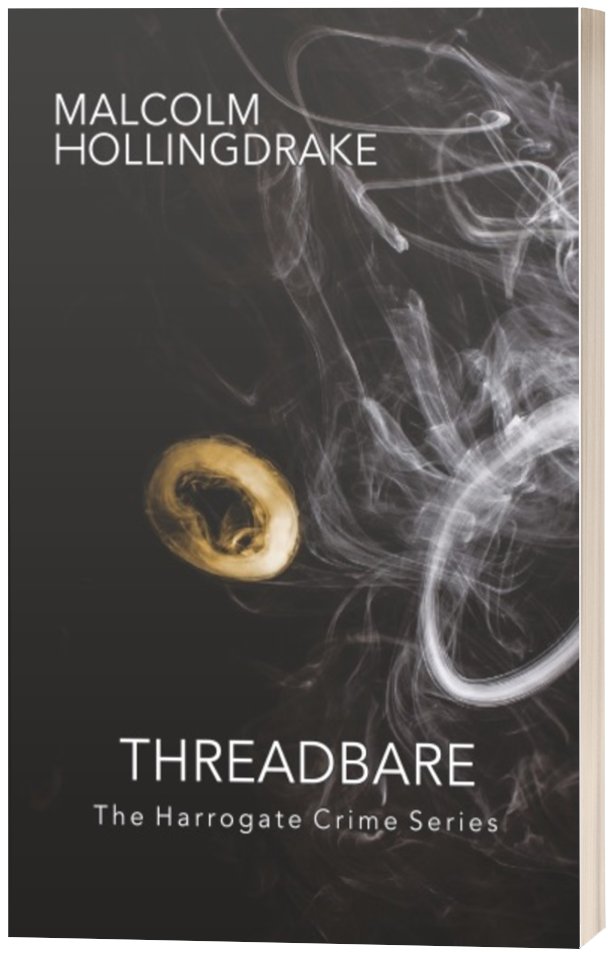 dmmaguire391's tweet image. #PublicationDay #BookPromo for Threadbare by Malcolm Hollingdrake @CazVinBooks #Threadbare @MHollingdrake #DCICyrilBennett #HarrogateCrimeSeries donnasbookblog.wordpress.com/2020/04/10/pub…