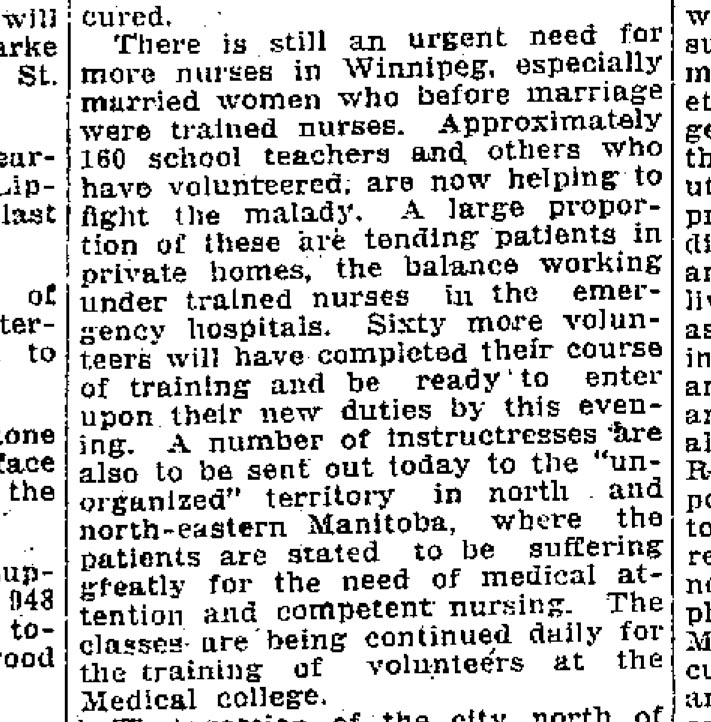The city put out a desperate call to women to become volunteer nurses, included those trained as nurses before marriage. Emergency training classes were organized. Teachers (because they were mostly women) were asked to volunteer. Most bravely did.
