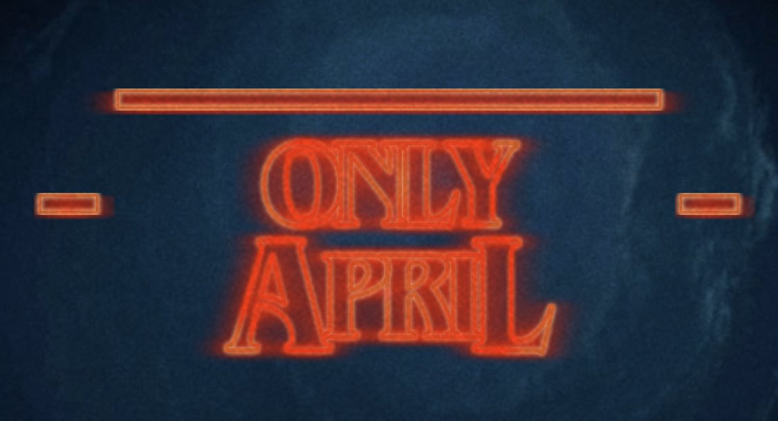 “Only April” in Stranger Things text