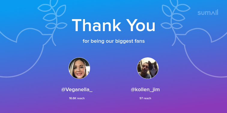 Our biggest fans this week: Veganella_, kollen_jim. Thank you! via sumall.com/thankyou?utm_s…