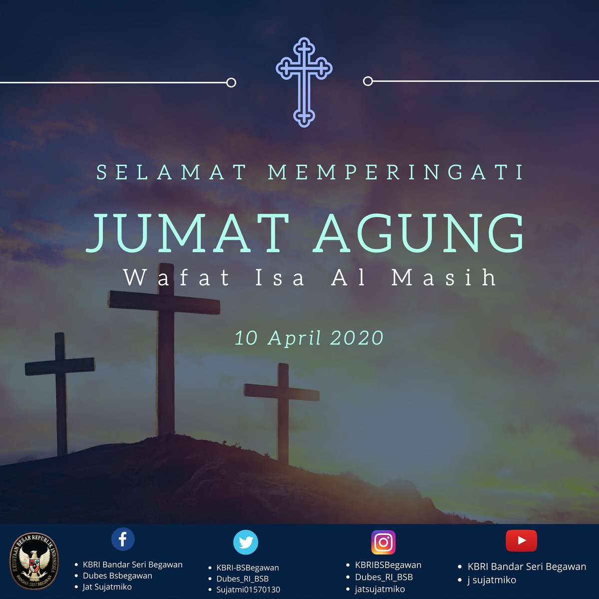 IndonesiaInBSB's tweet photo. KBRI mengucapkan selamat memperingati Jum’at Agung, 10 April 2020, bagi seluruh umat Kristiani yang merayakan.

#inidiplomasi https://t.co/gtZOMD8xGd