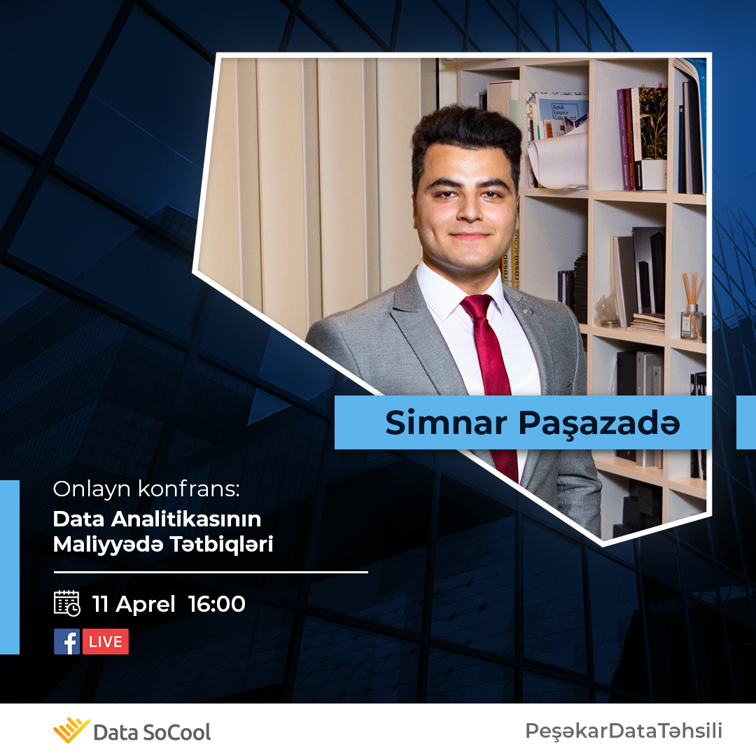 “Datanın Biznesin Müxtəlif Funksiyalarında Tətbiqləri” Konfransının digər spikerini sizə təqdim edirik. 😊

Simnar Pashazade - Financial Analyst, ACCA Member

#DataSoCool #PeşəkarDataTəhsili #DataAzerbaijan #EvdəQal #LearnData #DataÖyrən