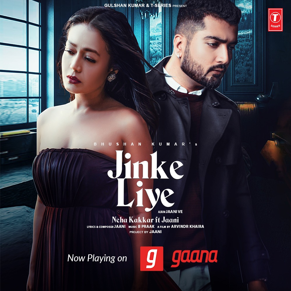 *Gaana* #Jinke Liye the melody of love and heartbreak , #Jinke Liye the melody of love and heartbreak , Tune in now bit.ly/JinkeLiye-Gaana @itsBhushanKumar @iAmNehaKakkar @yourjaani @BPraak @arvindrkhaira @gaana.com