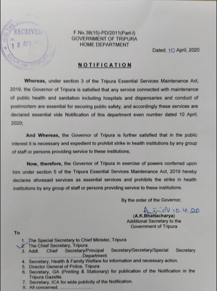 Government of Tripura has imposed ESMA against any strike in health institutions by any group of staff or persons providing service to these institutions.
