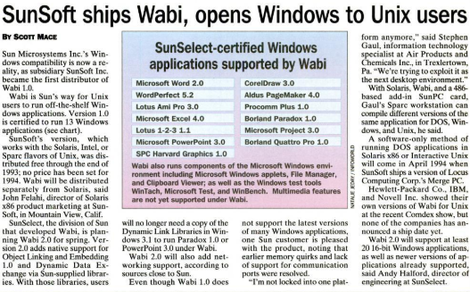 Wabi was initially developed by Interactive and later Sun. It ran a list of Windows apps on Solaris and required a Windows license and install. It ran on both x86 and SPARC, the later could be accelerated with a SunPC 486 extension card. Sun tried to make Wabi an ISO standard.