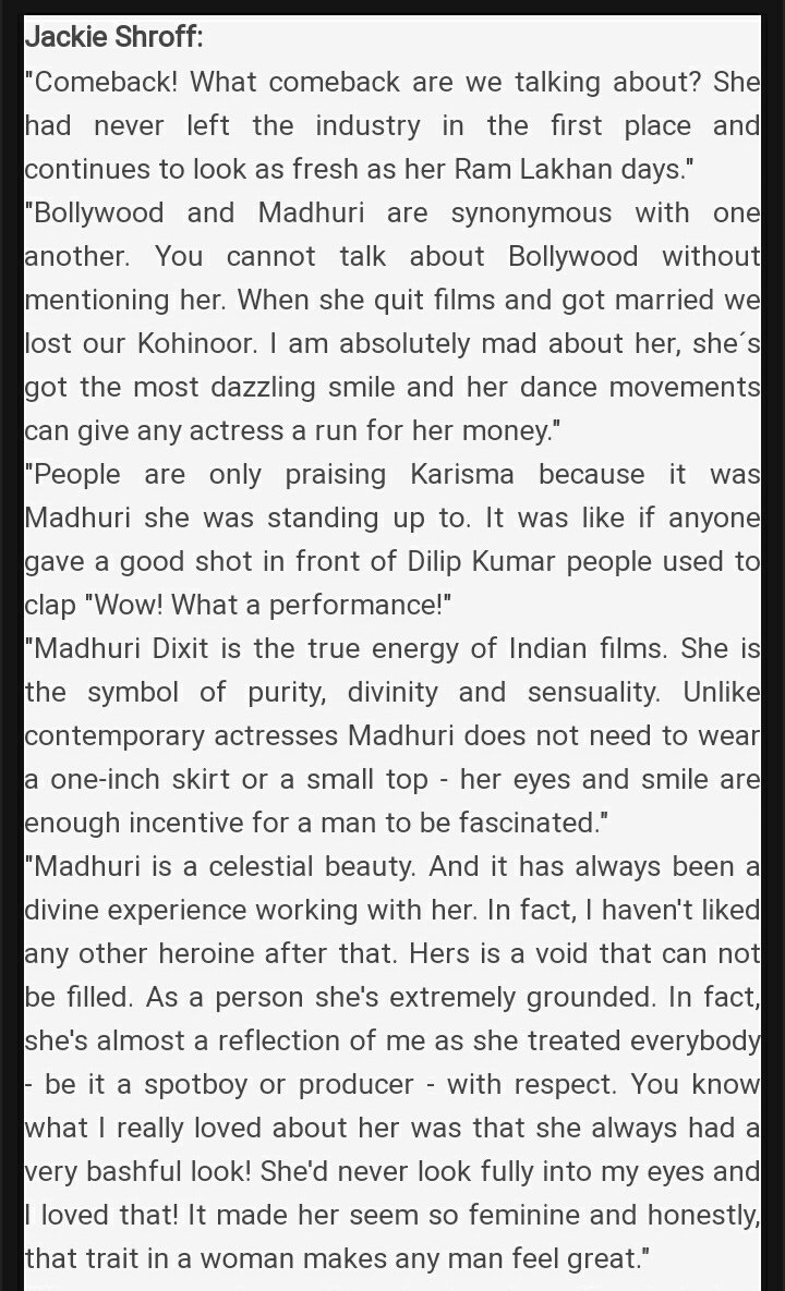 "She never made anything look vulgar. She had that smile, which was pure, which was serene, which was absolutely divine.""Madhuri-ji is a legend and will always remain a legend."-  #JackieShroff