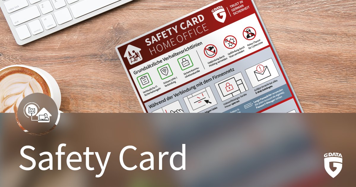 G Data Global On Twitter Die G Data Safety Card Der Praktische Guide Fur Den Taglichen Gebrauch Im Homeoffice Einfach Ausdrucken Und Gut Sichtbar Am Heimischen Schreibtisch Platzieren Zum Kostenfreien Pdf Download Https T Co Myc18buxwf