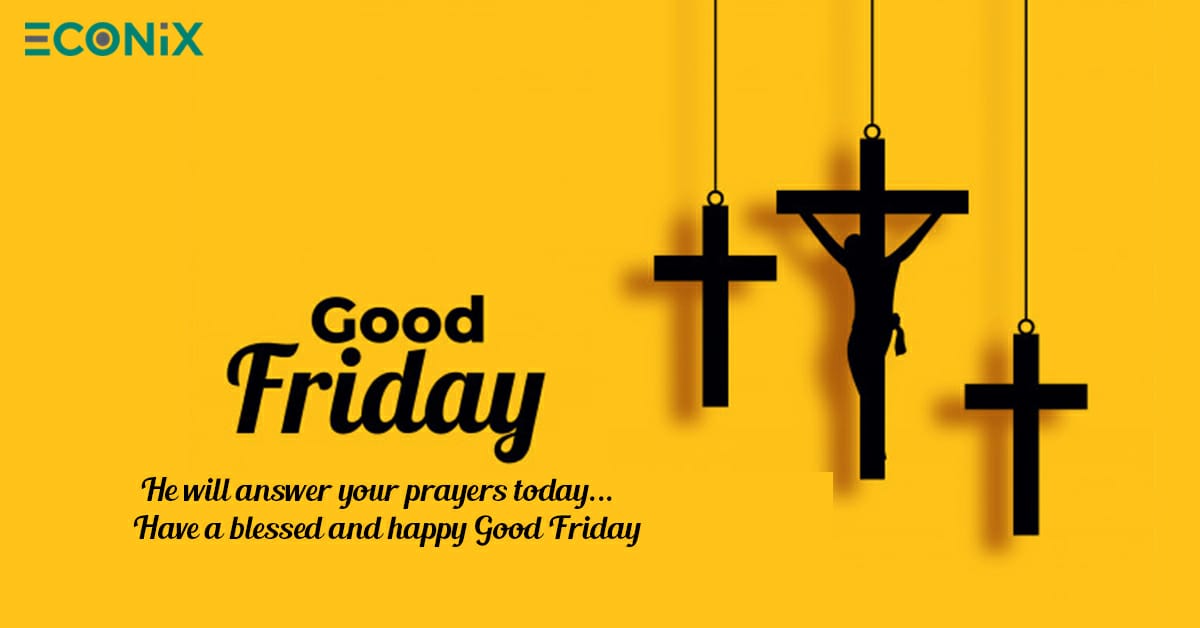 EconixInfoTech's tweet image. He will answer your all prayers today,
Have a blessed &amp;amp; Happy Good Friday
Team Econix
ow.ly/CEMr50zaQTE
#EconixInfotech #Econix #GoodFriday #Easter #EasterFriday