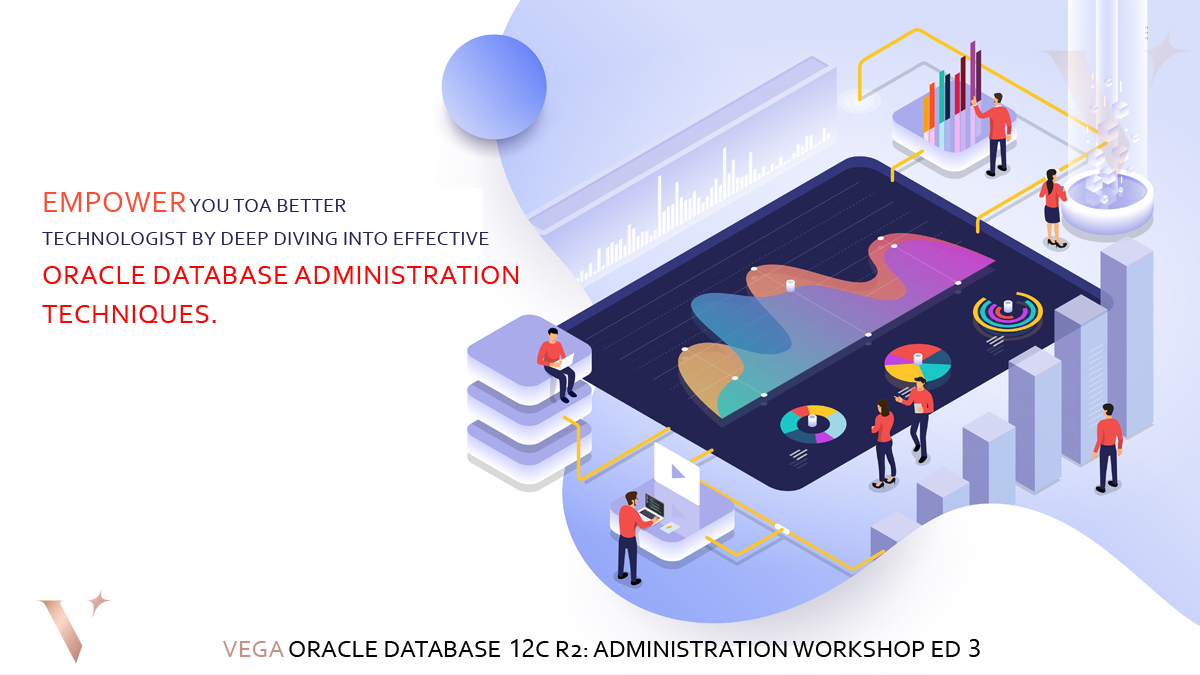 Vegainstitutes's tweet image. Oracle Database 12c R2: Administration Workshop #Ed3 training offered on Vega Institute platform is designed to gain a conceptual understanding of #OracleDatabasearchitecture and learn how to manage an Oracle Database in an effective and efficient manner.
#oracle #training #ed3