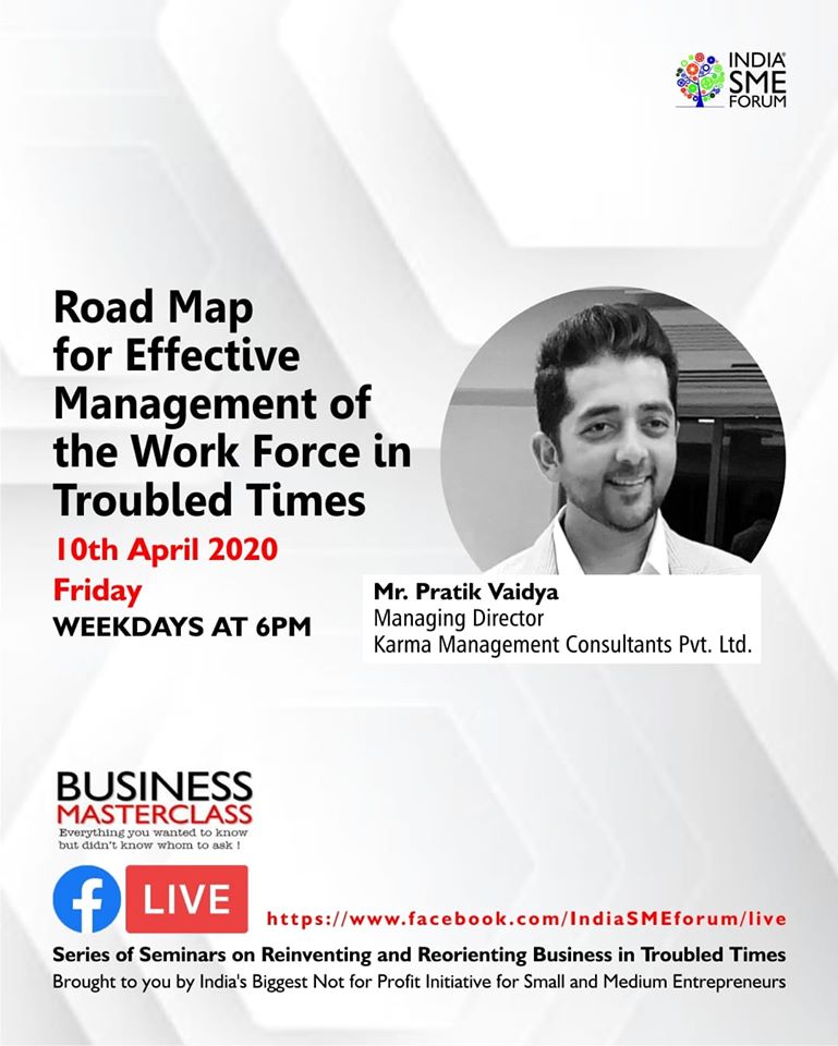 karmamgmt's tweet photo. Reinventing &amp; Reorienting Business In Troubled Times.
BUSINESS MASTERCLASS. Join us live on Facebook on weedays at 6PM. Link.:https://t.co/SXt8KC34P5 
Gentle Reminder - Dont forget to join the webinar today at 6PM. @SMEForumIndia
#BusinessMasterclass #IndiaSMEForum #KarmaMgmt https://t.co/xCgEnMV3Gt