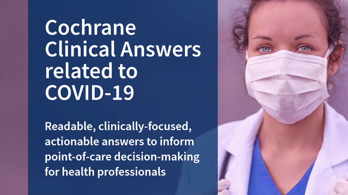 cochranecollab's tweet photo. These Cochrane Clinical Answers provide a readable, digestible, clinically-focused entry point to rigorous research related to #COVID19  They are designed to be actionable and to inform point-of-care decision-making professionals. https://t.co/L34hh78l1r https://t.co/5eOpv8qp4v