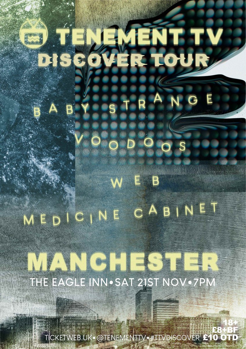 📣 MANCHESTER ✨TTV DISCOVER TOUR 2020 ✨THE REMIX ✨

<a href="/BABYSTRANGEX/">Baby Strange</a> | <a href="/Web_music__/">WEB</a> | <a href="/voodo0s/">VOODOOS</a> | <a href="/medcabband/">Medicine Cabinet</a> 

21st November 🙌 <a href="/EagleInnSalford/">The Eagle Inn</a> 

🎫  bit.ly/38YkwsA