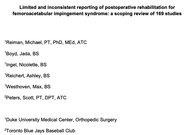 MikeReiman's tweet photo. Post-operative protocols in surgical studies for FAI syndrome-Limitations in WB & ROM were poorly reported & variable in detail. Fewer than 1 in 10 studies reported sufficient detail to replicate the rehab protocol. Another successful @Duke_DPT student project. Thanks @JOSPT https://t.co/lDlE3eQkr6