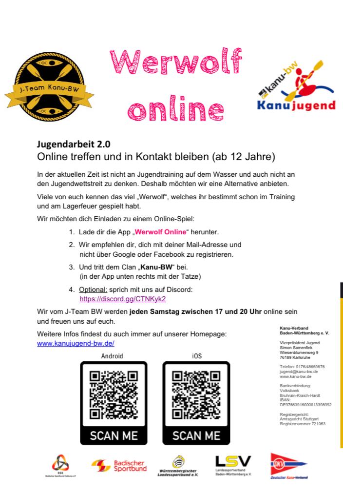 Da in der aktuellen Situation kein Jugendtraining möglich ist bieten wir, das J-Team Kanu-BW, das bekannte Spiel „Werwolf” als Online-Variante an. Jeden Samstag zwischen 17 und 20 Uhr werden wir alle online sein. Wir freuen uns auf euch! Euer J-Team Kanu-BW
Infos findet ihr hier: