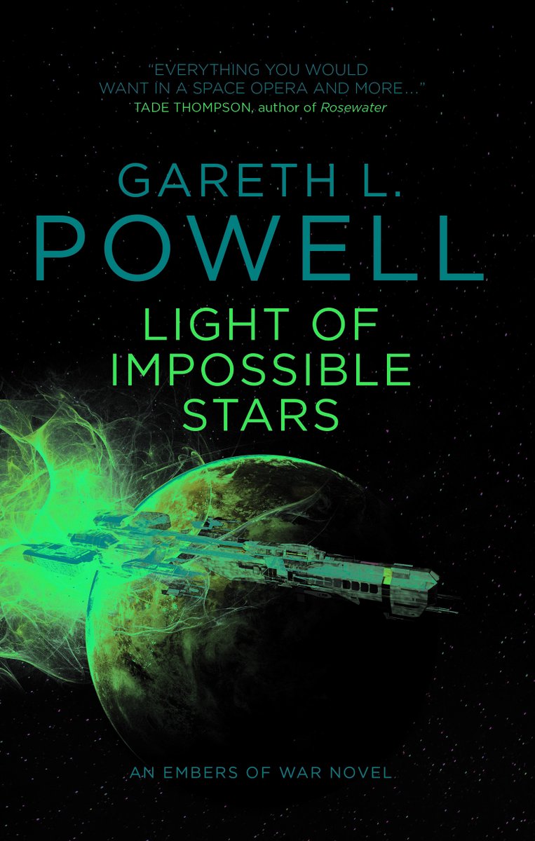 12) Light of Impossible Stars (Titan Books, 2020). Hunted and low on fuel, Trouble Dog seeks refuge in The Intrusion - and area of space where reality itself becomes unstable. But how can one battered old ship save human civilisation?