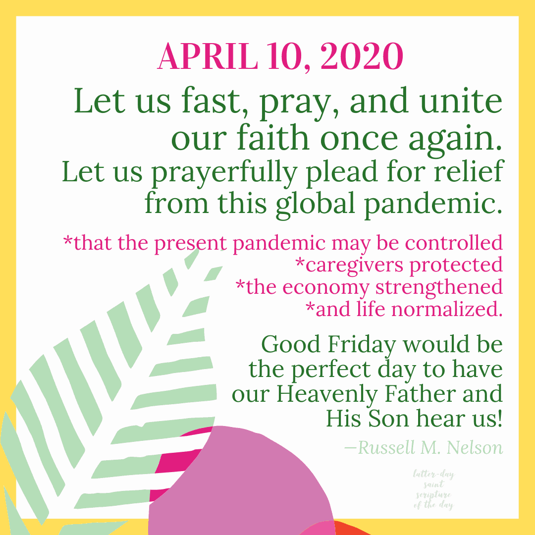 LDSsotd's tweet photo. Let us fast, pray, and unite our #faith once again. Let us prayerfully plead for relief from this global pandemic. #GoodFriday would be the perfect day to have our Heavenly Father and His Son hear us! —Russell M. Nelson https://t.co/AInD9hCIH9 #GoodFridayFast #fastingandprayers https://t.co/eaTwKc0YJl