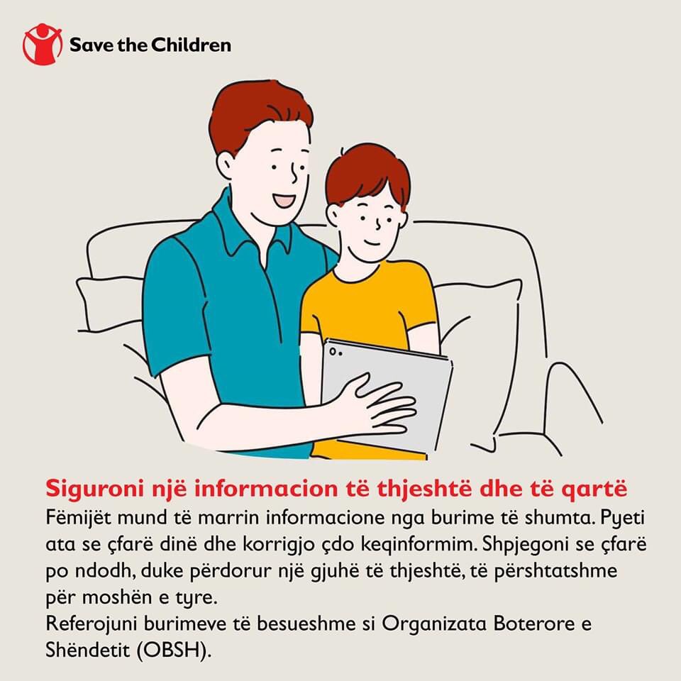 SaveChildrenAlb's tweet photo. Informacioni i tepert dhe jo i sakte, mbi kete situate nga #koronavirusi, shton stresin dhe iu demton shendetin #femijeve. Ketu jane disa #keshilla te thjeshta per ju #prinder se si ti shmangni keqinformimet dhe ti kuptoni me mire shqetesimet e femijeve tuaj: https://t.co/bOEEsp3tDl