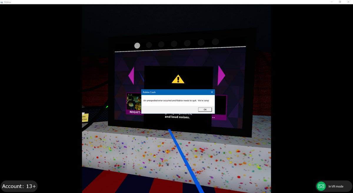 Dylan On Twitter Im Trying To Play A Fnaf Vr Game In Roblox For A Video And It Keeps Crashing I Dont Know What To Do - certain roblox games keep crashing