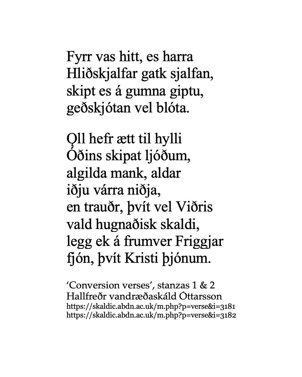 Here's the original Old Norse, taken from the Skaldic Database. I feel like I've made some progress in finding a voice for my Old English and eddic verse translations, but I still need to do a lot of work on skaldic poetry - the language and form is just way more difficult /fin