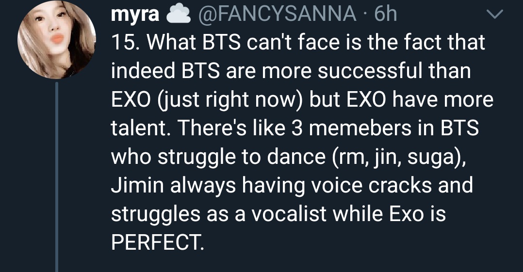 15. BTS and EXO are both very talented groups. Get over it.