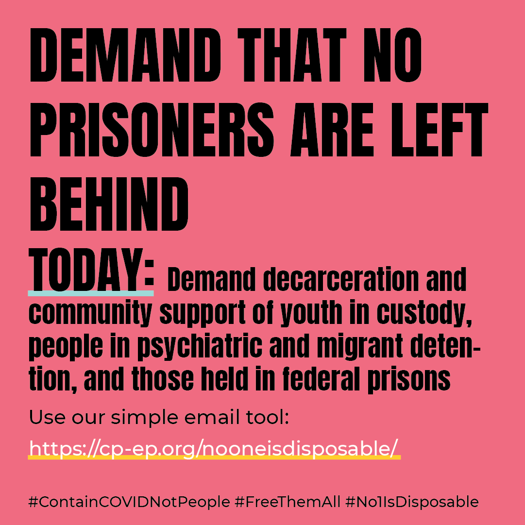 TODAY: DEMAND THAT NO PRISONERS ARE LEFT BEHIND

Support decarceration of youth in custody, people in psychiatric and migrant detention, and those held in federal prisons

Use our simple email tool:
cp-ep.org/nooneisdisposa… 

#ContainCOVIDNotPeople #FreeThemAll #No1IsDisposable