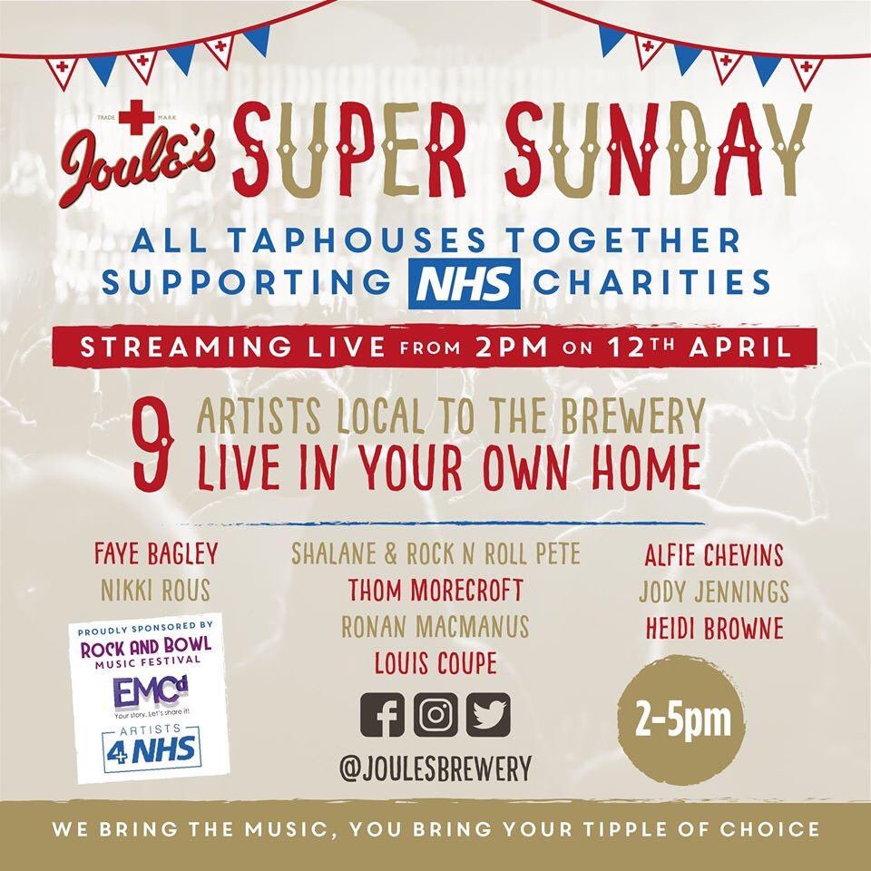 This year the <a href="/joulesbrewery/">Joule's Brewery</a> Super Sunday event will be live streamed in to your houses with 9 local artists.This event will be in aid of NHS charities, so get out your #rockandbowl cups of yesteryear&amp;send us pics of you rocking out at home raising a toast to the #NHS! Cheers!🍻