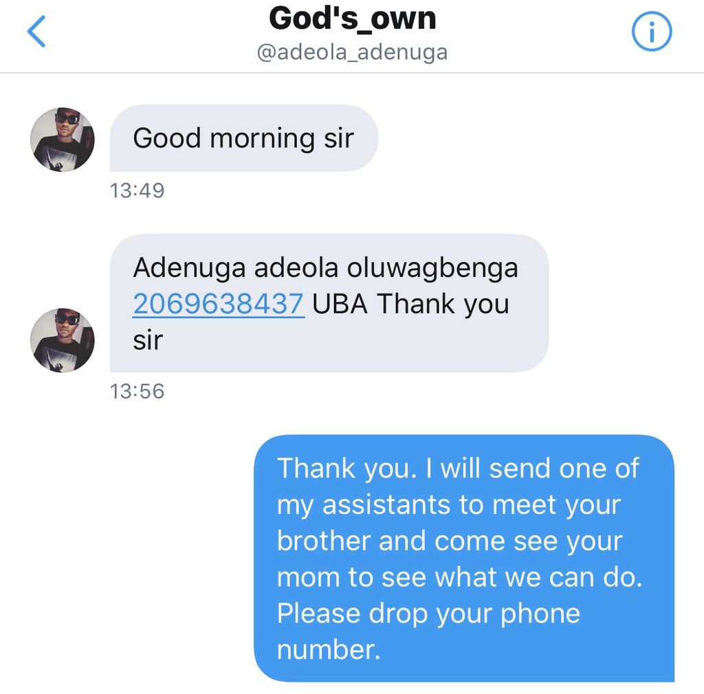I told him I will send my assistant. My assistant would come and meet his brother (the he claimed was in the picture he attached). They both can take us to their mother. I instructed my assistant to pay their hospital bill and also give them extra money.