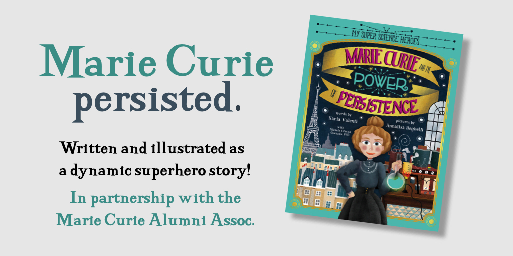 Meet #MarieCurie. Famous physicist, chemist, and...superhero? The #SuperScienceHeroes #kidlit series launches with a #biography by @KV_Writes and @Mariecurie_alum. Find #STEM #kidlitquarantine activities at: bit.ly/MarieCuriePOP #EMLAHoopla #EMLALitAgency @Sourcebooks