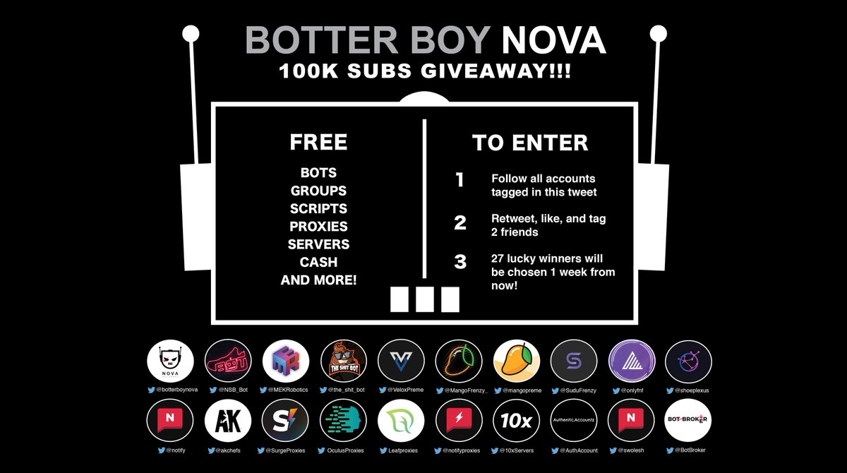 BotterBoyNova's tweet photo. 100k GIVEAWAY🥳
27 WINNERS🎁READ PIC
@BotterBoyNova
@NSB_Bot
@MEKRobotics
@The_Shit_Bot
@VeloxPreme
@mangofrenzy_
@mangopreme
@SuduFrenzy
@onlyfnf
@shoeplexUS
@notify
@akchefs
@SurgeProxies
@OculusProxies
@Leafproxies
@notifyproxies
@10xServers
@botbroker
@AuthAccountz
@soleshwet https://t.co/2EomkSX86M
